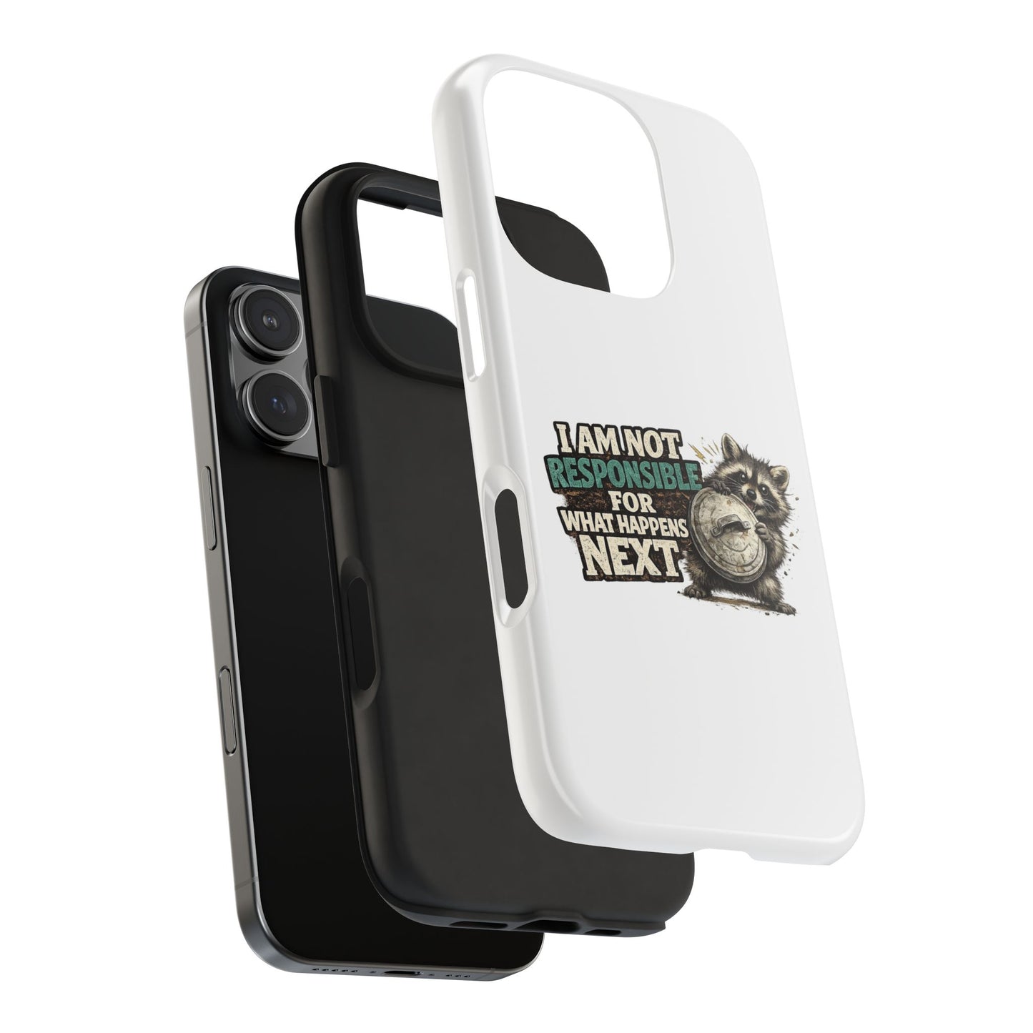 Not Responsible Raccoon Phone Case — Tough & Cute Protective Phone Cover