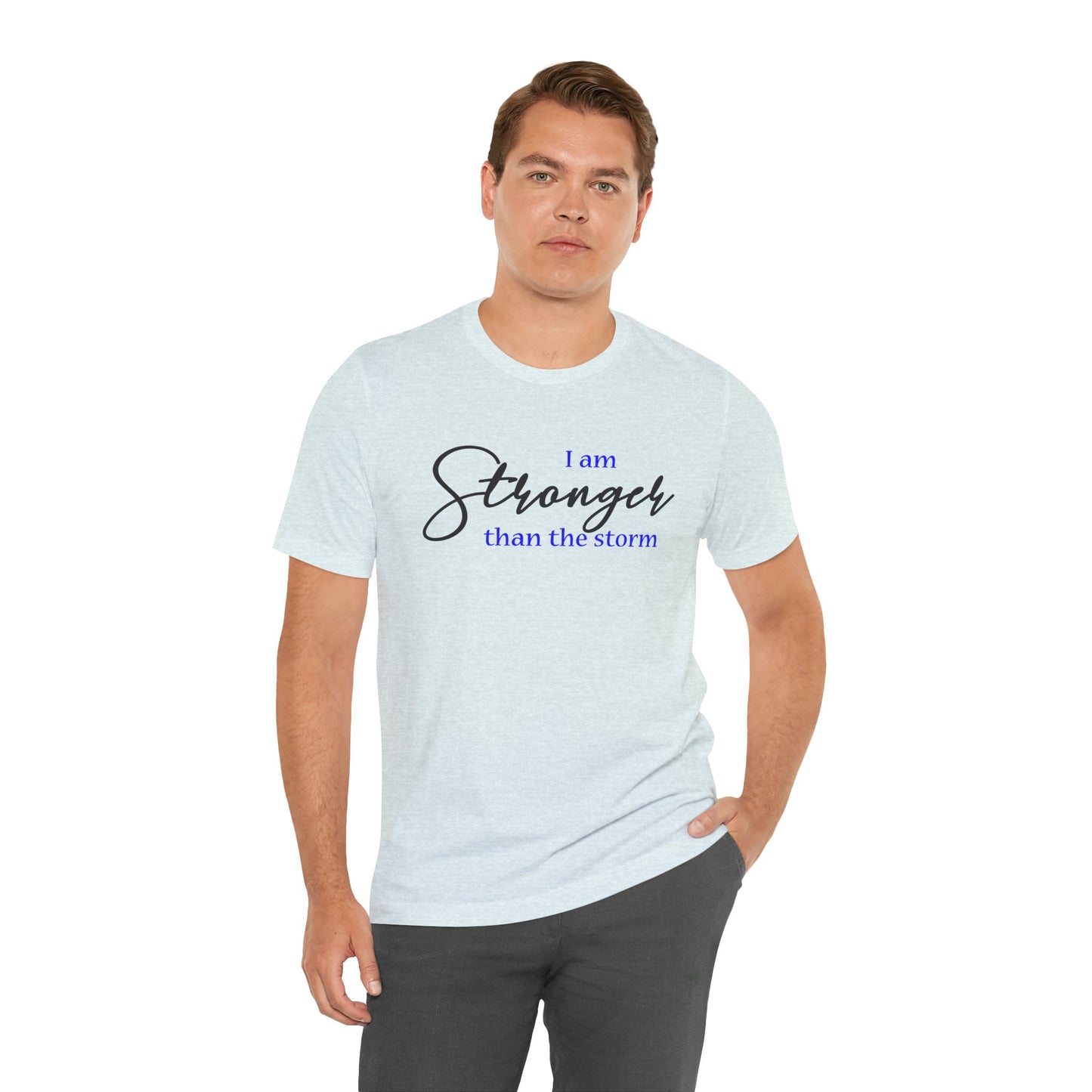 "Stronger Than The Storm" Inspirational Tee