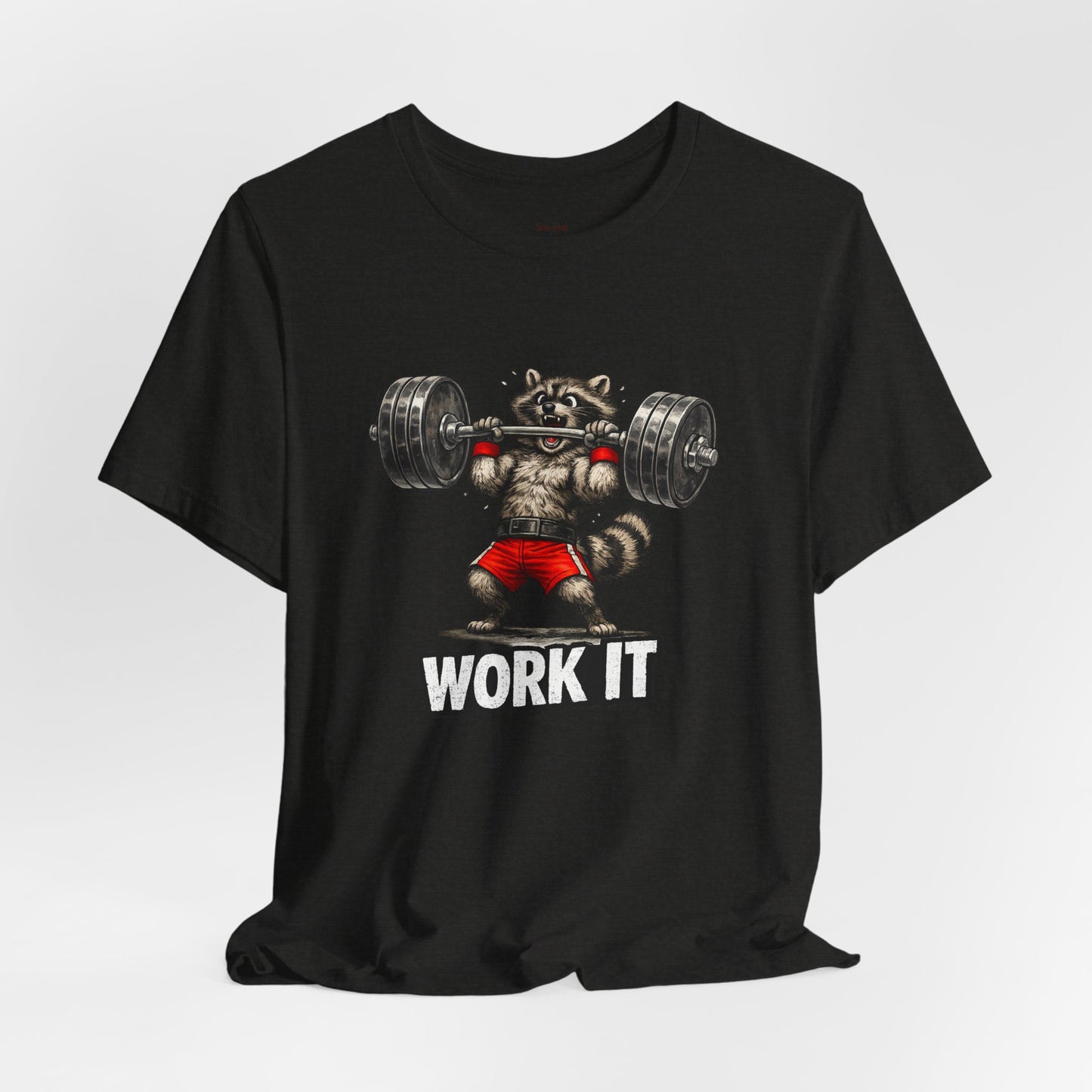 Work It  Raccoon T-shirt