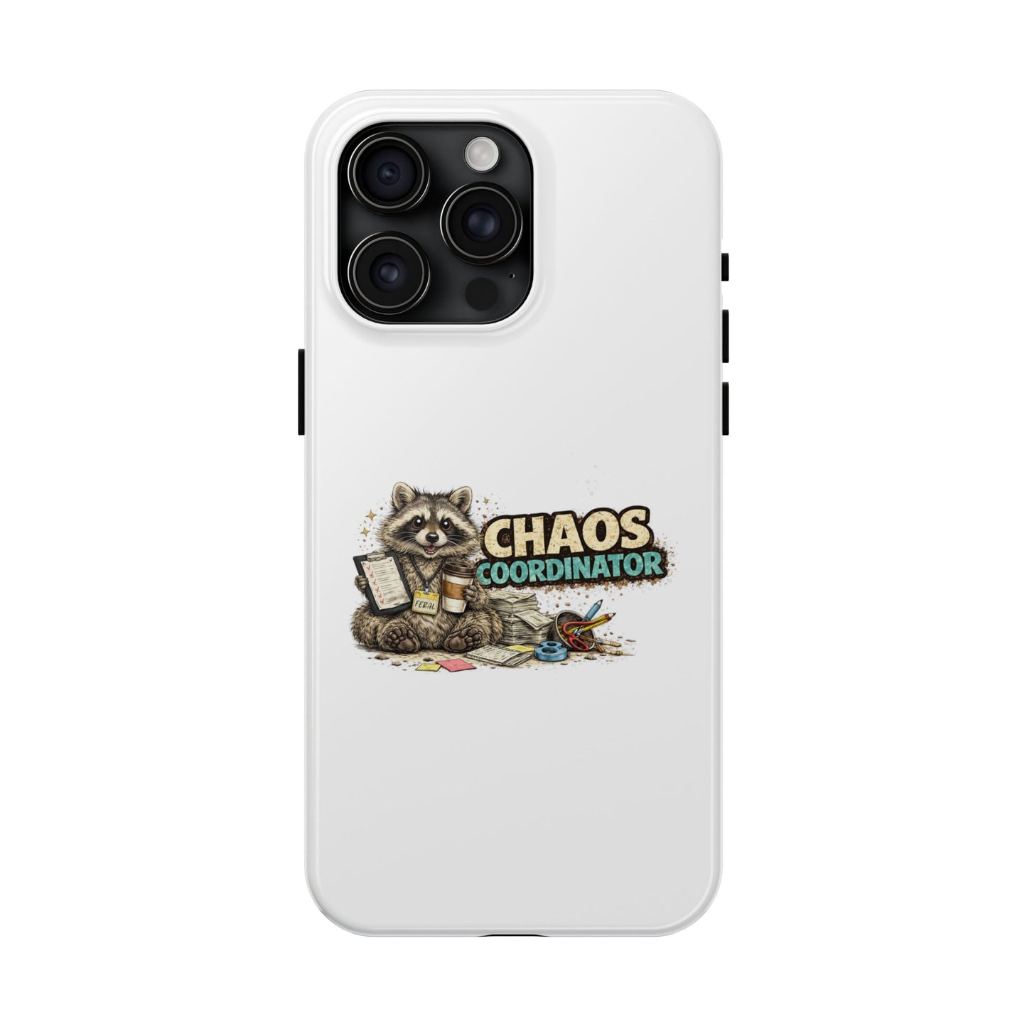 Chaos Coordinator Raccoon Phone Case — Tough & Cute Protective Phone Cover
