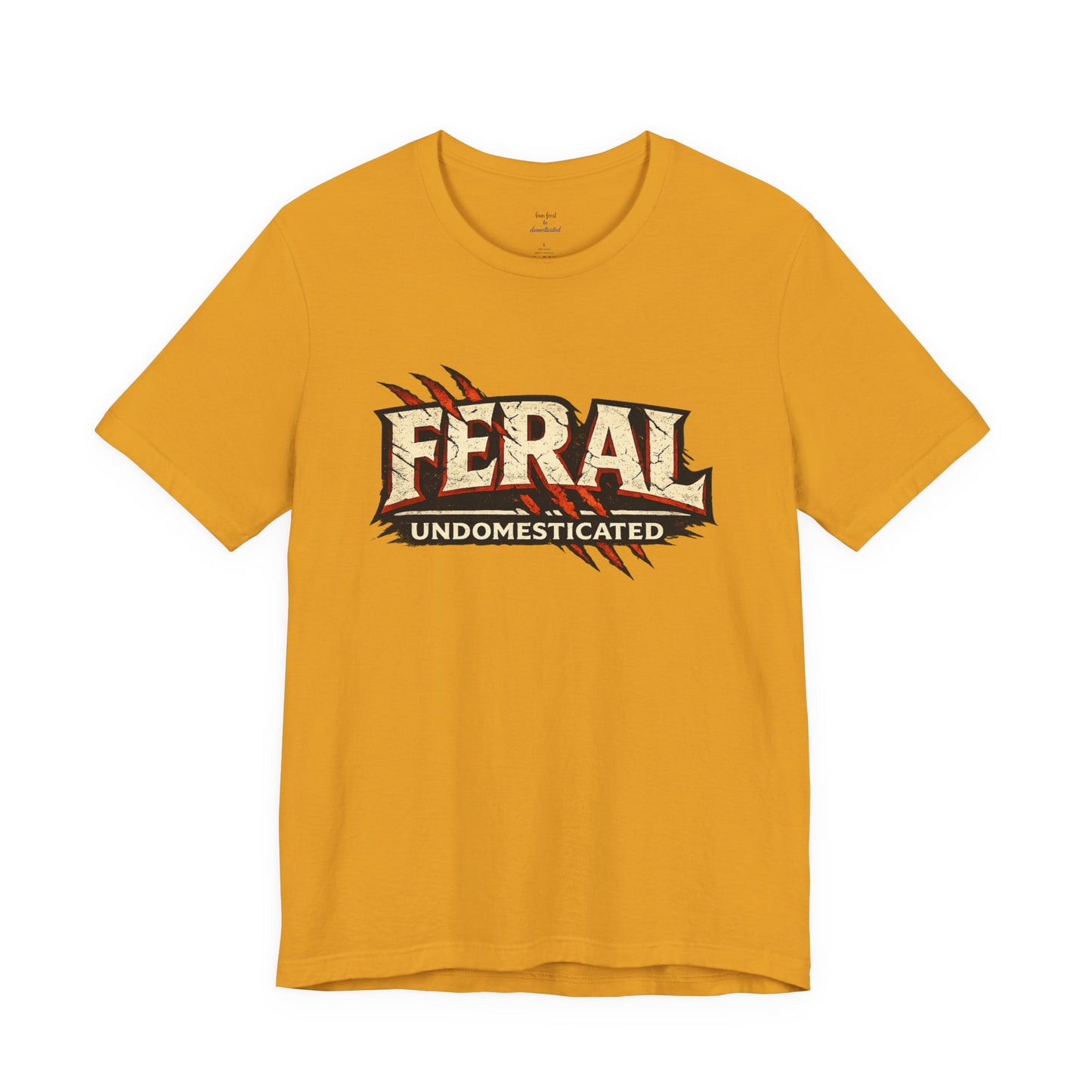 Feral/Undomesticated Tee