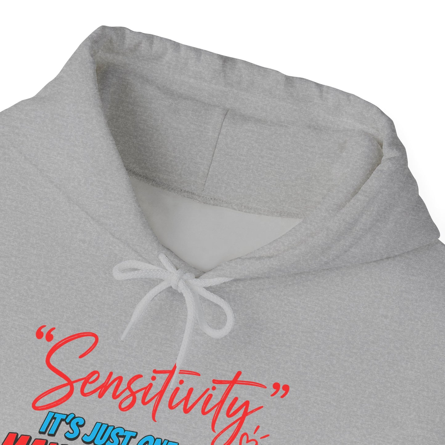 Sensitivity: It’s Just One of My Many Superpowers Hoodie