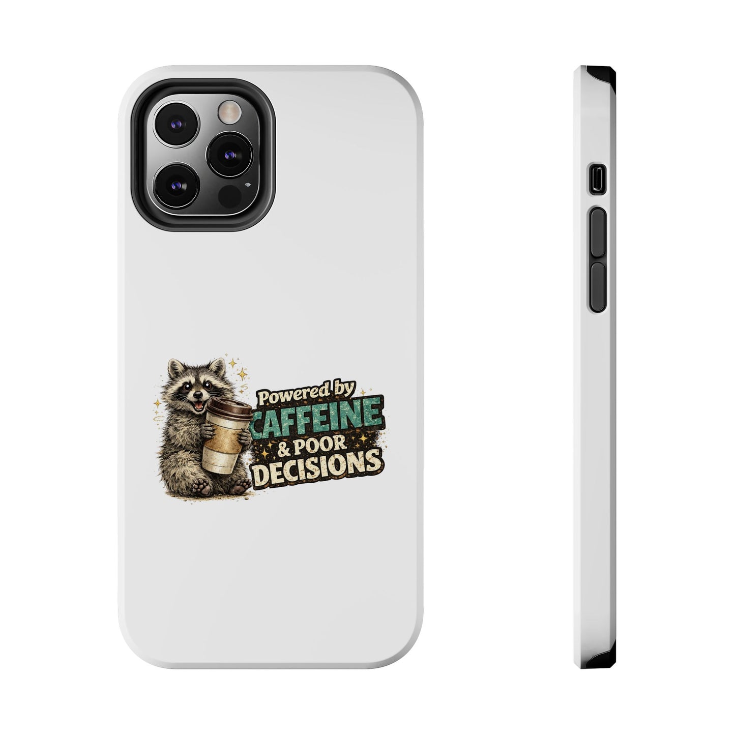 Poor Decisions Raccoon Phone Case — Tough & Cute Protective Phone Cover