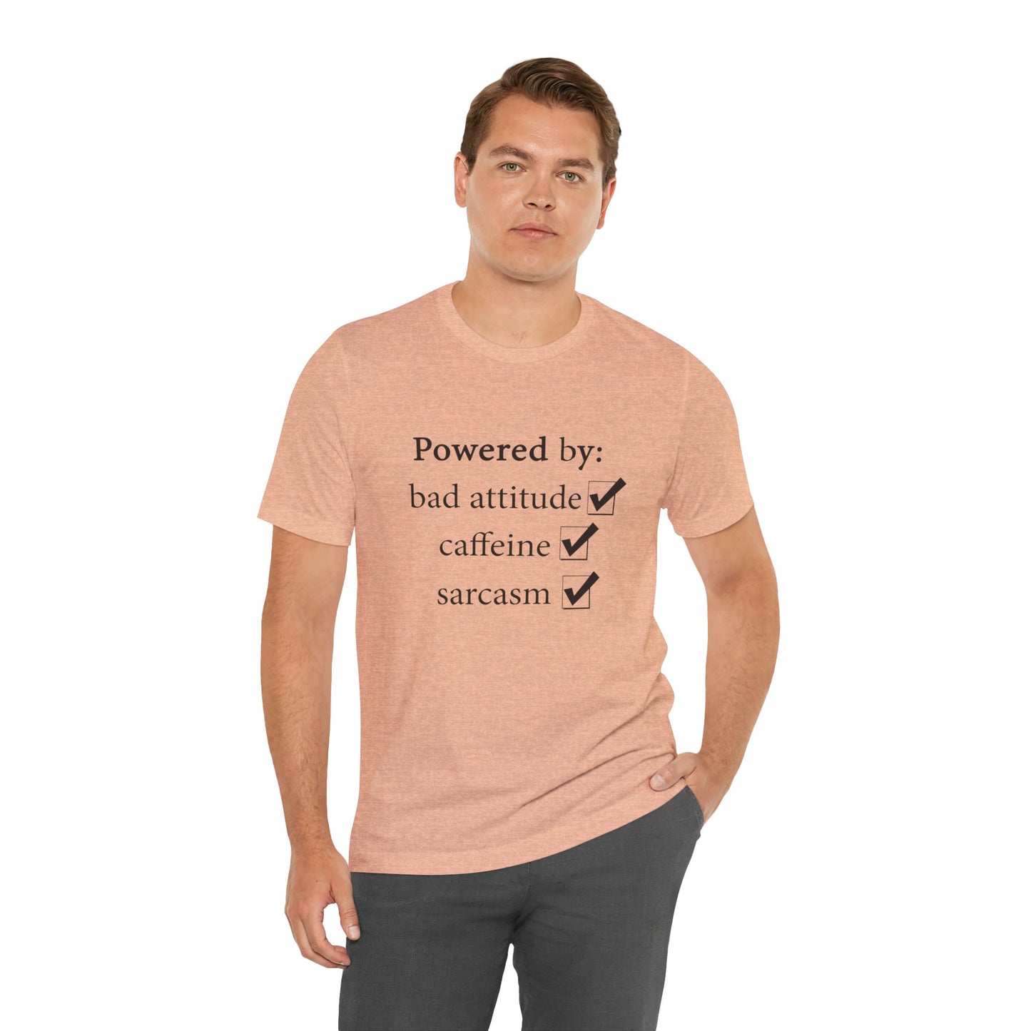 Powered by Bad Attitude, Caffeine & Sarcasm Tee