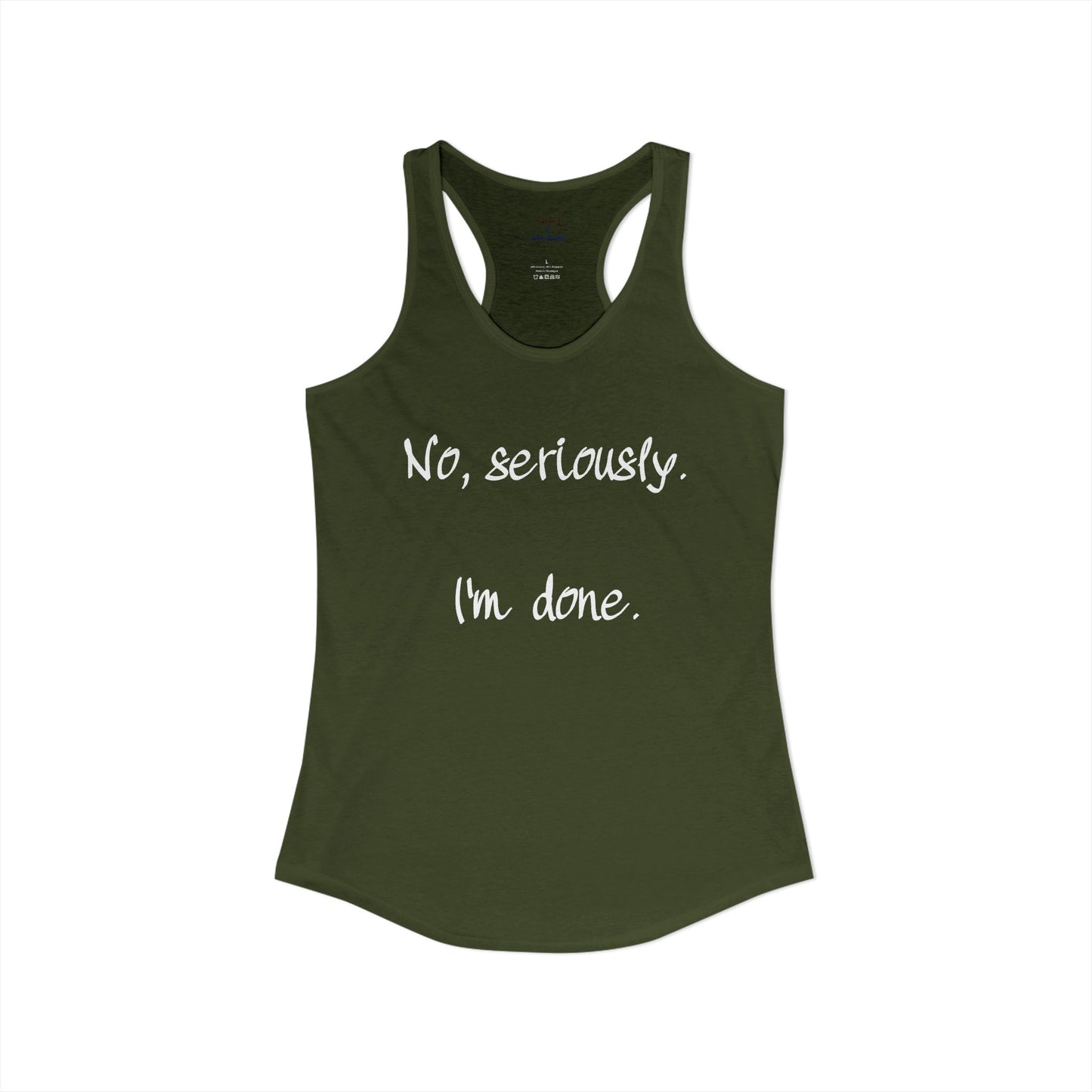 I'm Done Racerback Tank