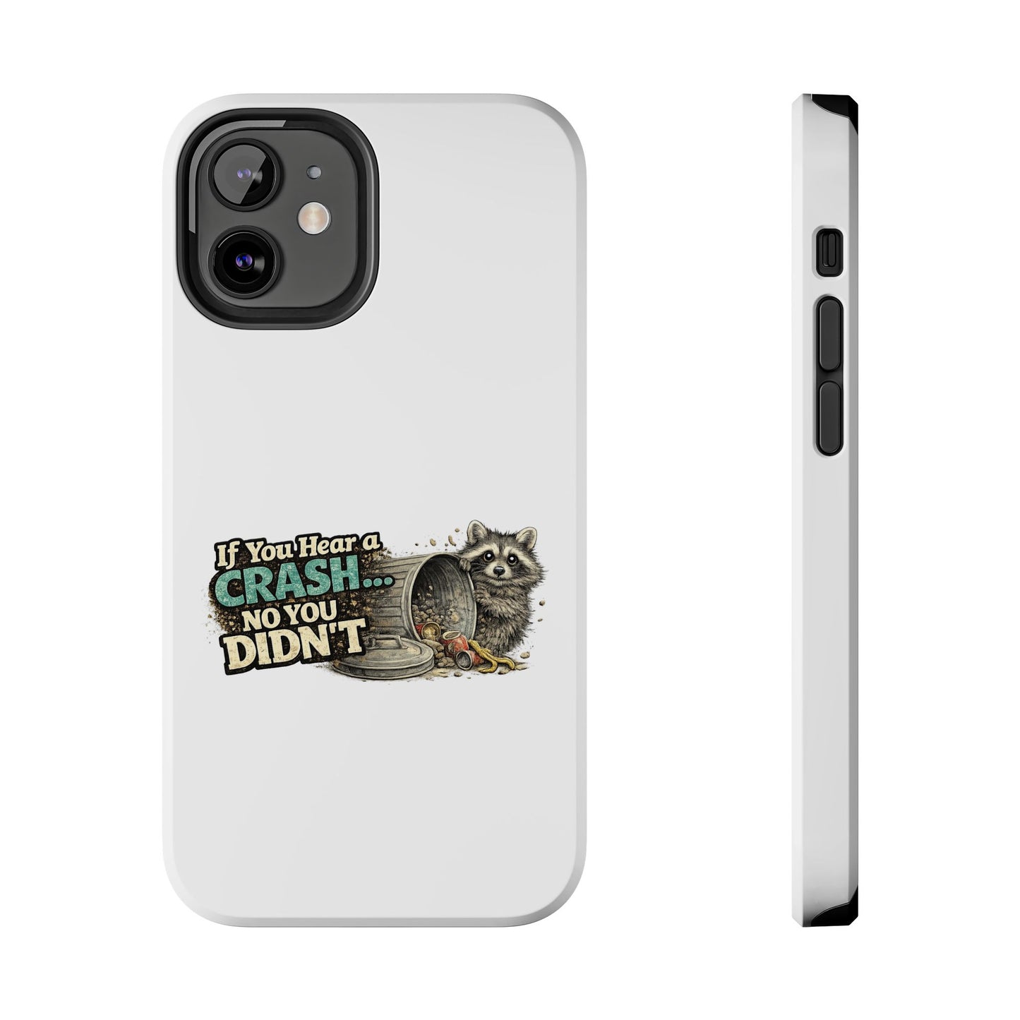 No You Didn't Raccoon Phone Case — Tough & Cute Protective Phone Cover