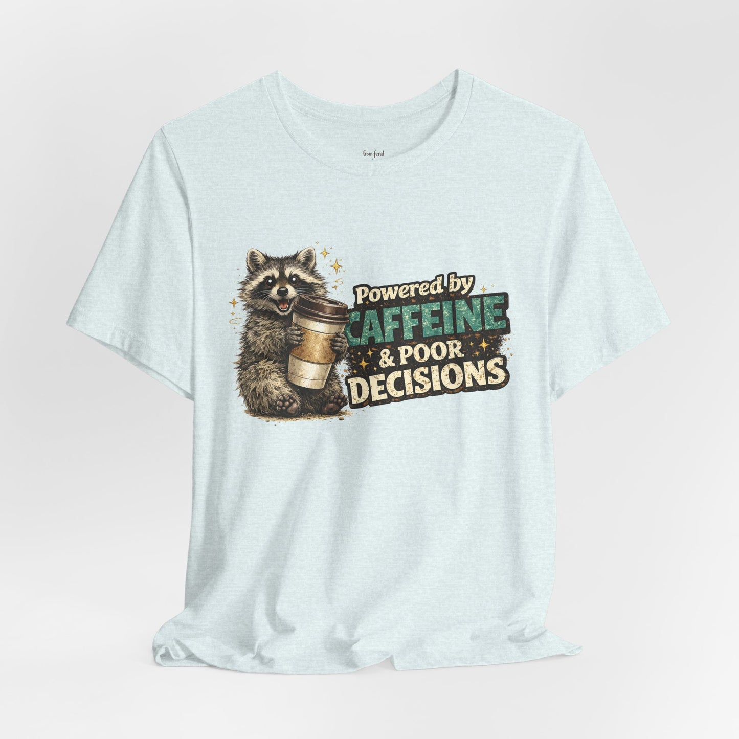 Poor Decisions T-shirt