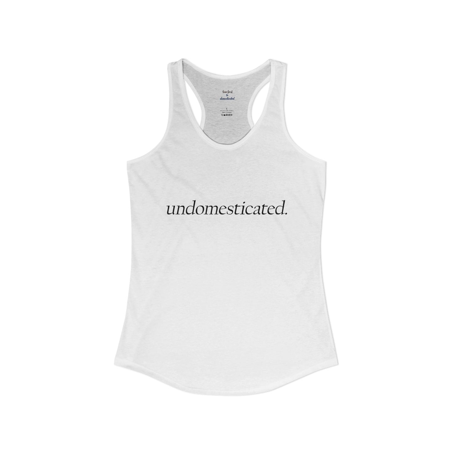 undomesticated. Racerback Tank