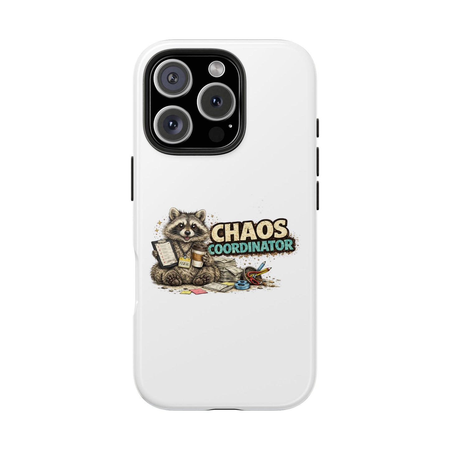 Chaos Coordinator Raccoon Phone Case — Tough & Cute Protective Phone Cover