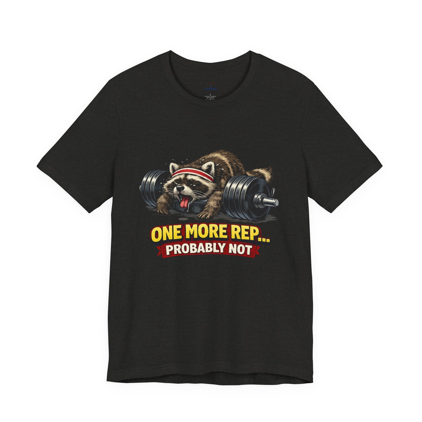 One More Rep Raccoon T-shirt