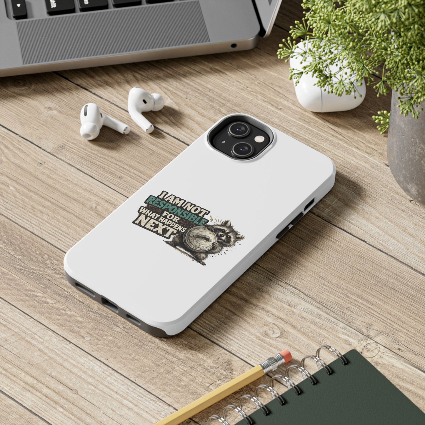 Not Responsible Raccoon Phone Case — Tough & Cute Protective Phone Cover