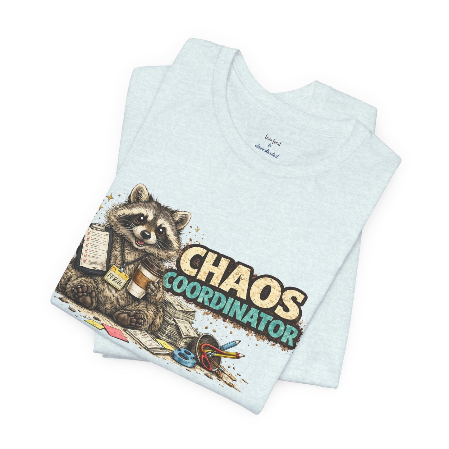 Chaos Coordinator T-Shirt
