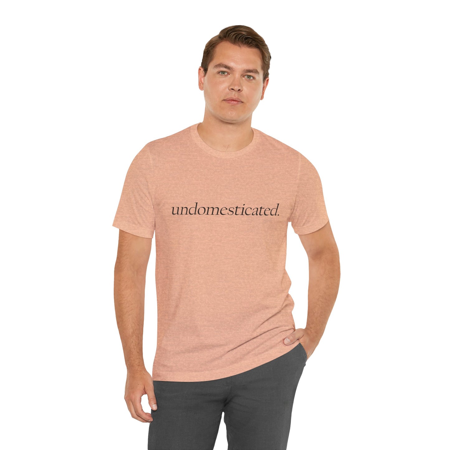 undomesticated. Tee