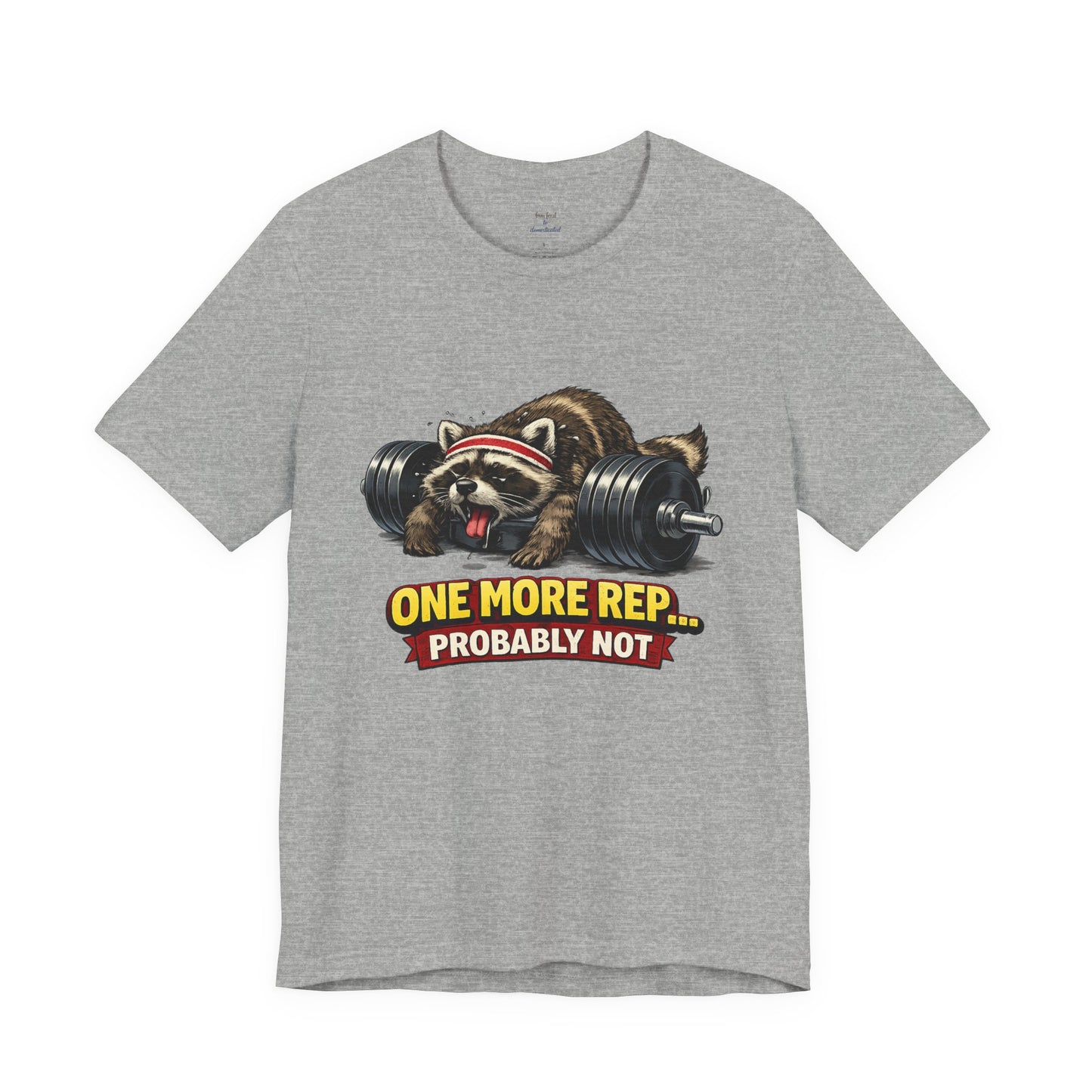 One More Rep Raccoon T-shirt