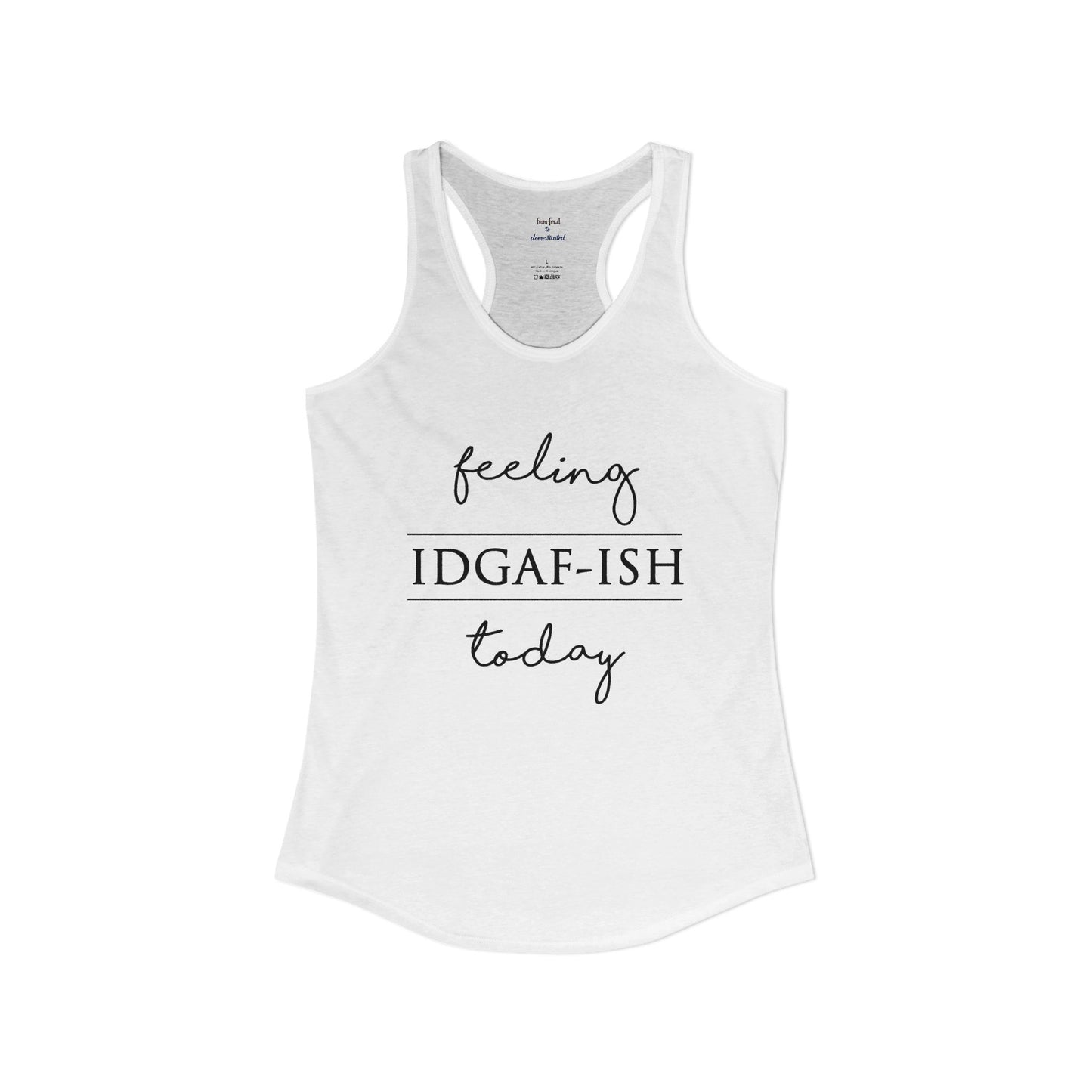 IDGAF-ish Racerback Tank
