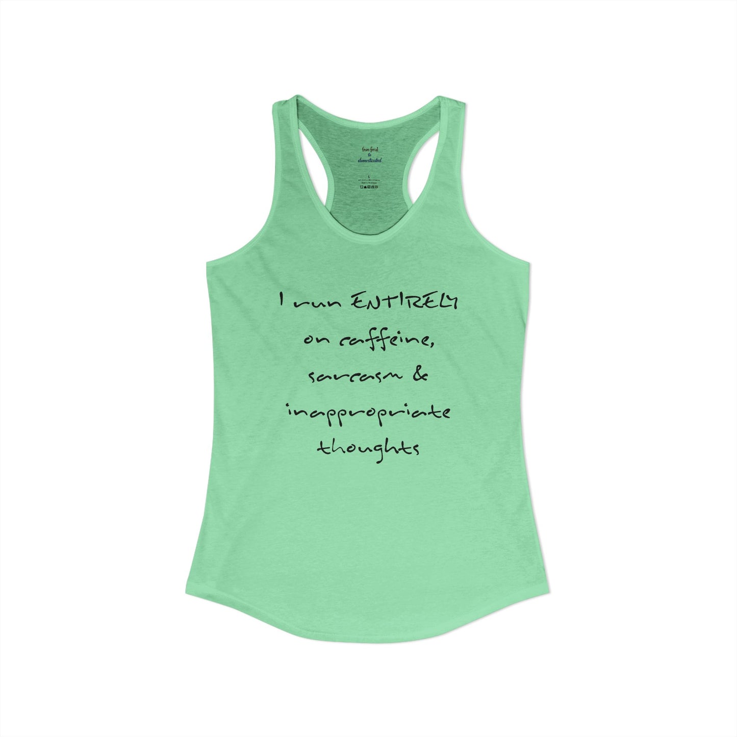 I Run On Racerback Tank