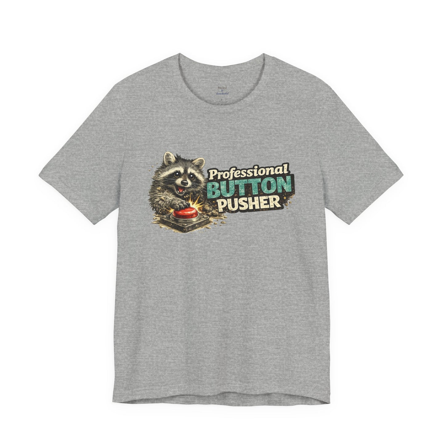 Professional Button Pusher T-Shirt