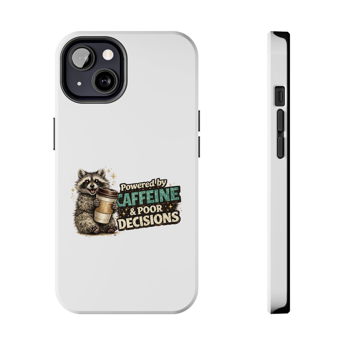 Poor Decisions Raccoon Phone Case — Tough & Cute Protective Phone Cover