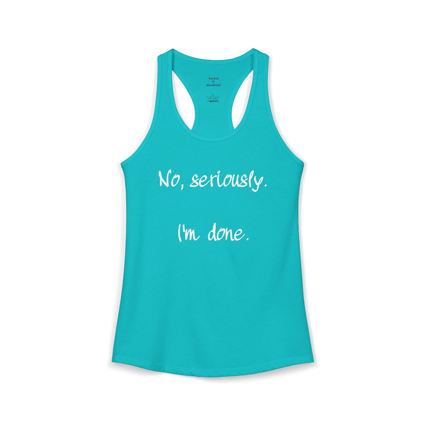 I'm Done Racerback Tank
