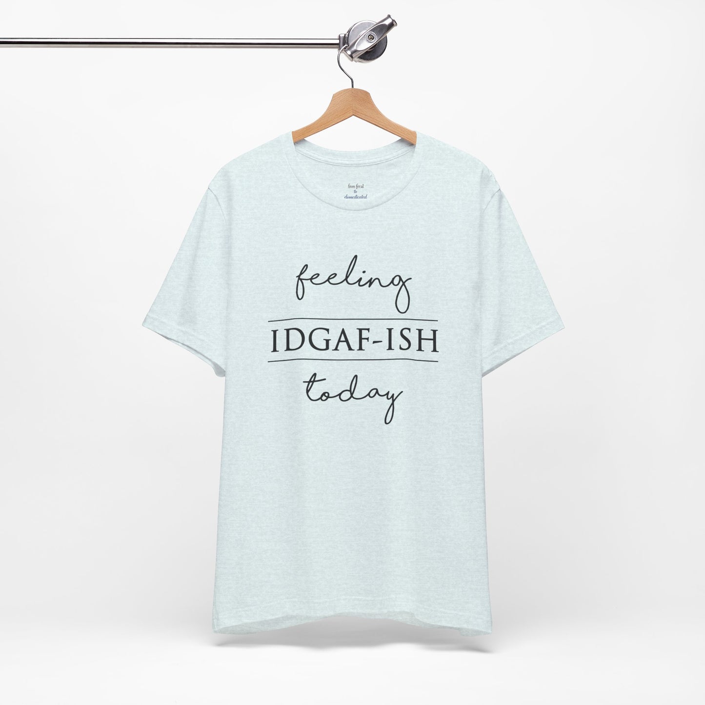 IDGAF-ish Tee