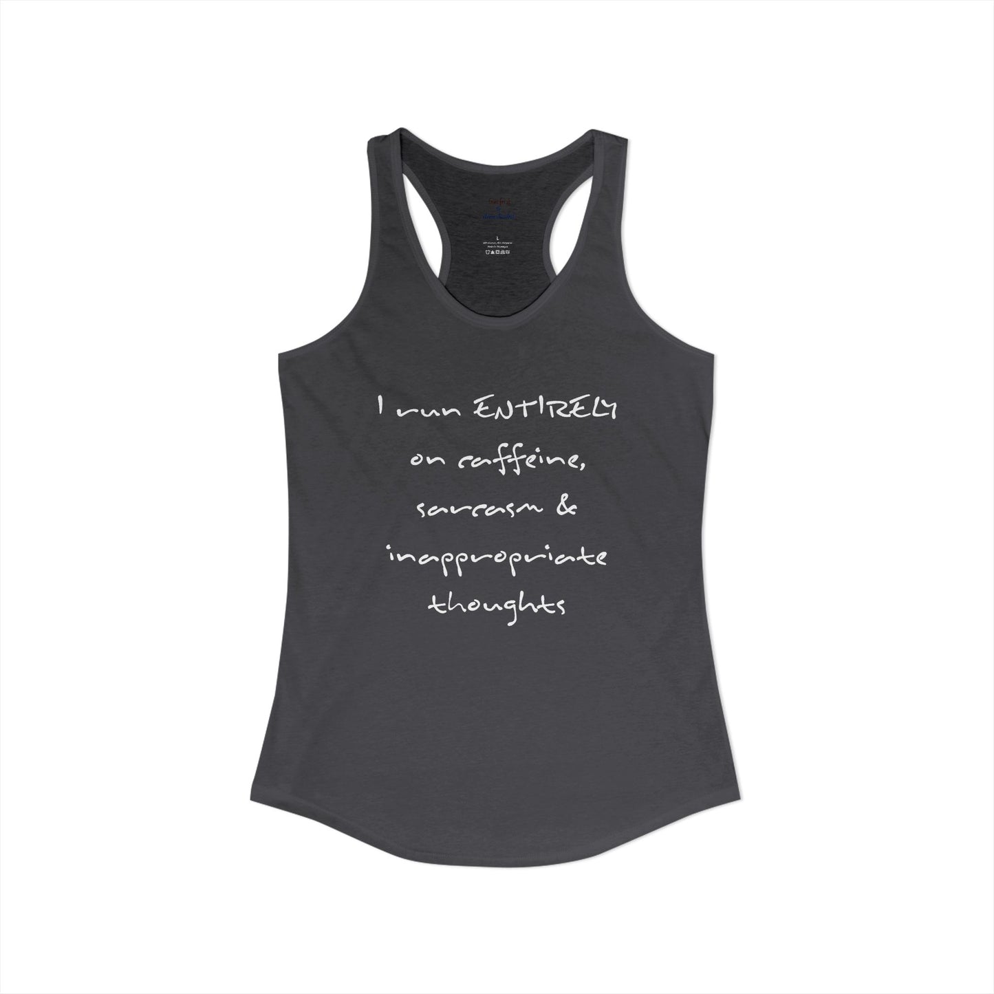 I Run On Racerback Tank
