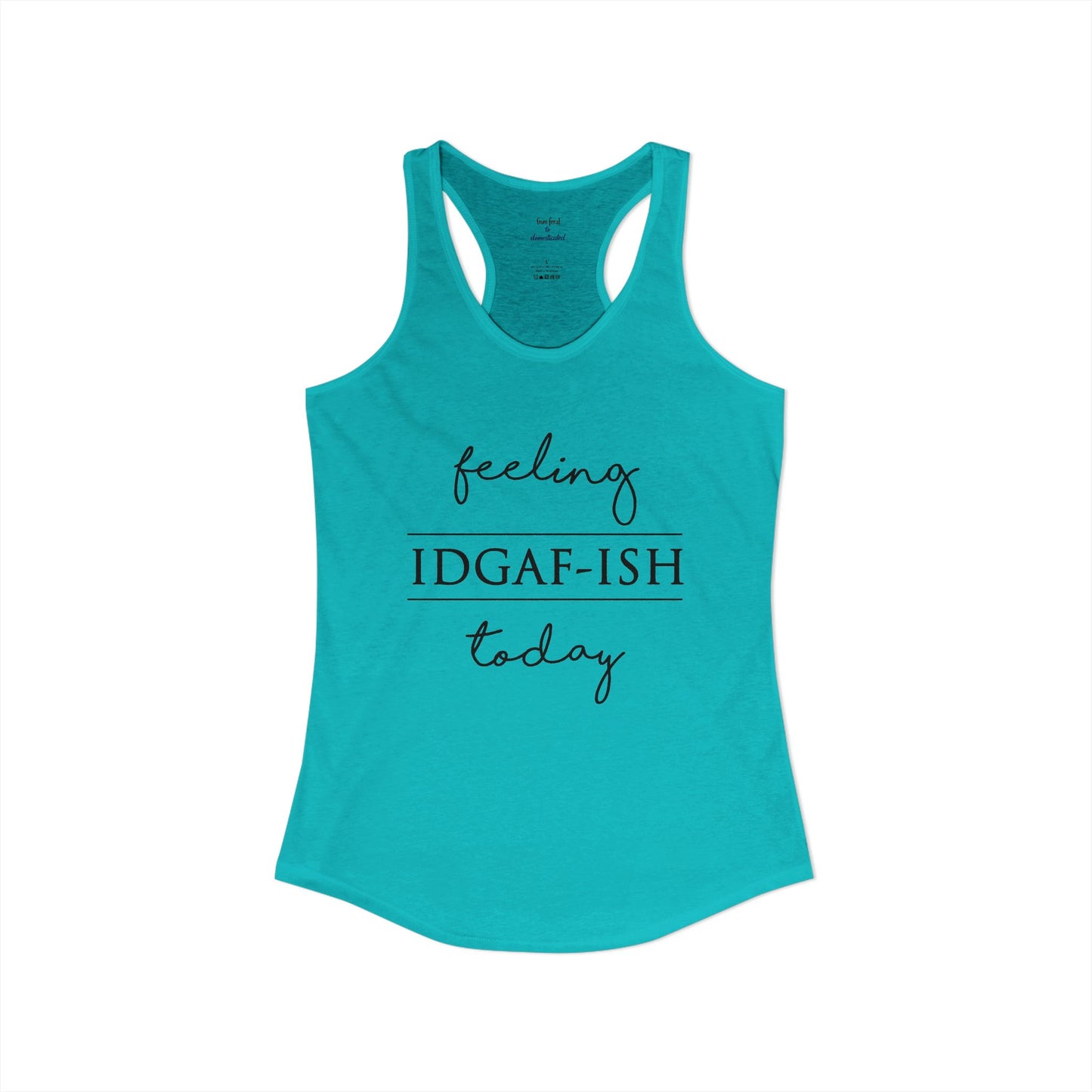 IDGAF-ish Racerback Tank