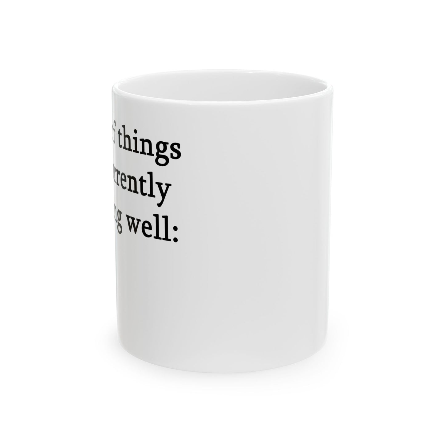 "A List" Ceramic Mug  (11oz & 15oz)