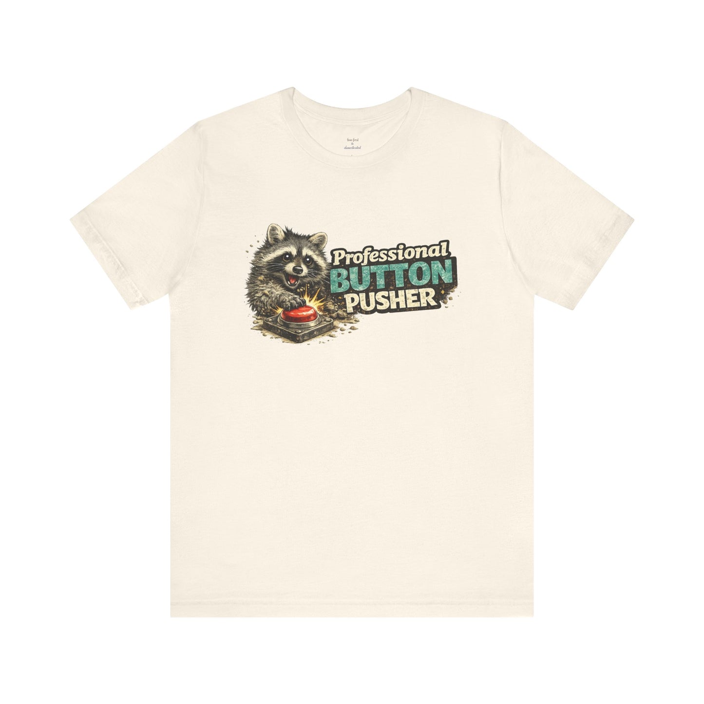 Professional Button Pusher T-Shirt