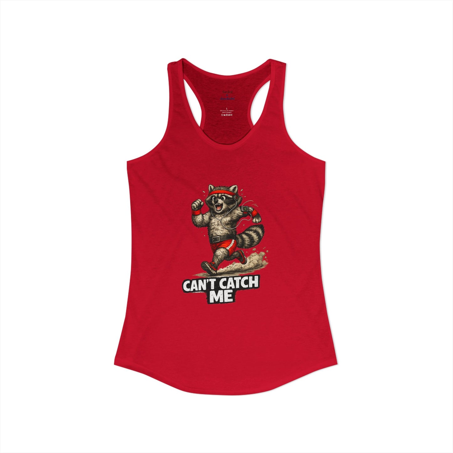 Can't Catch Me Racerback Tank