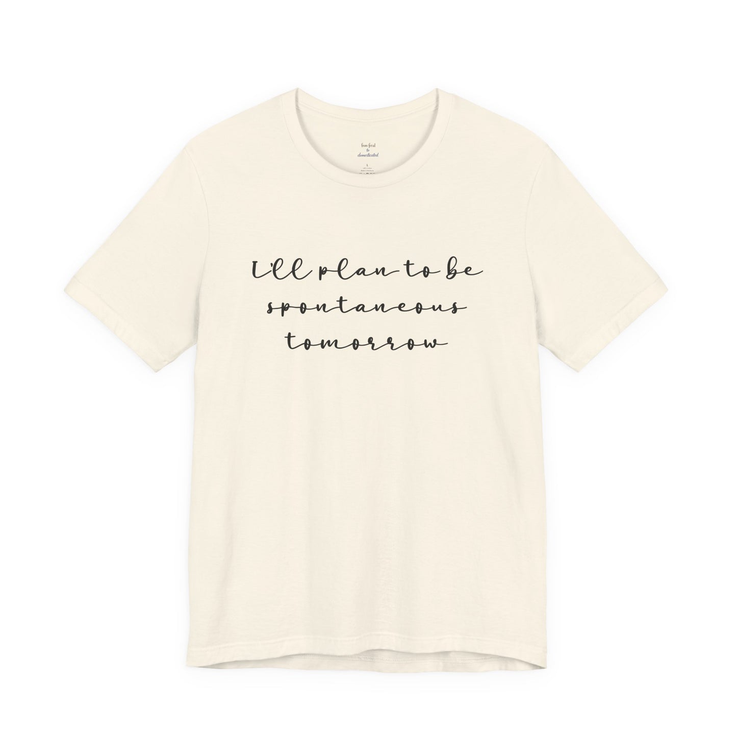 Spontaneous Tee