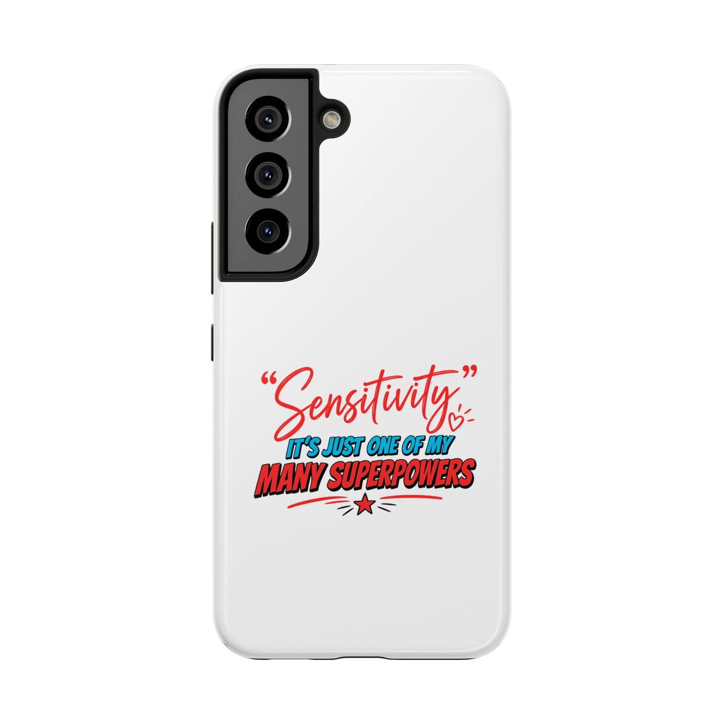 "Sensitivity: it’s just one of my many superpowers” Protective Phone Cover