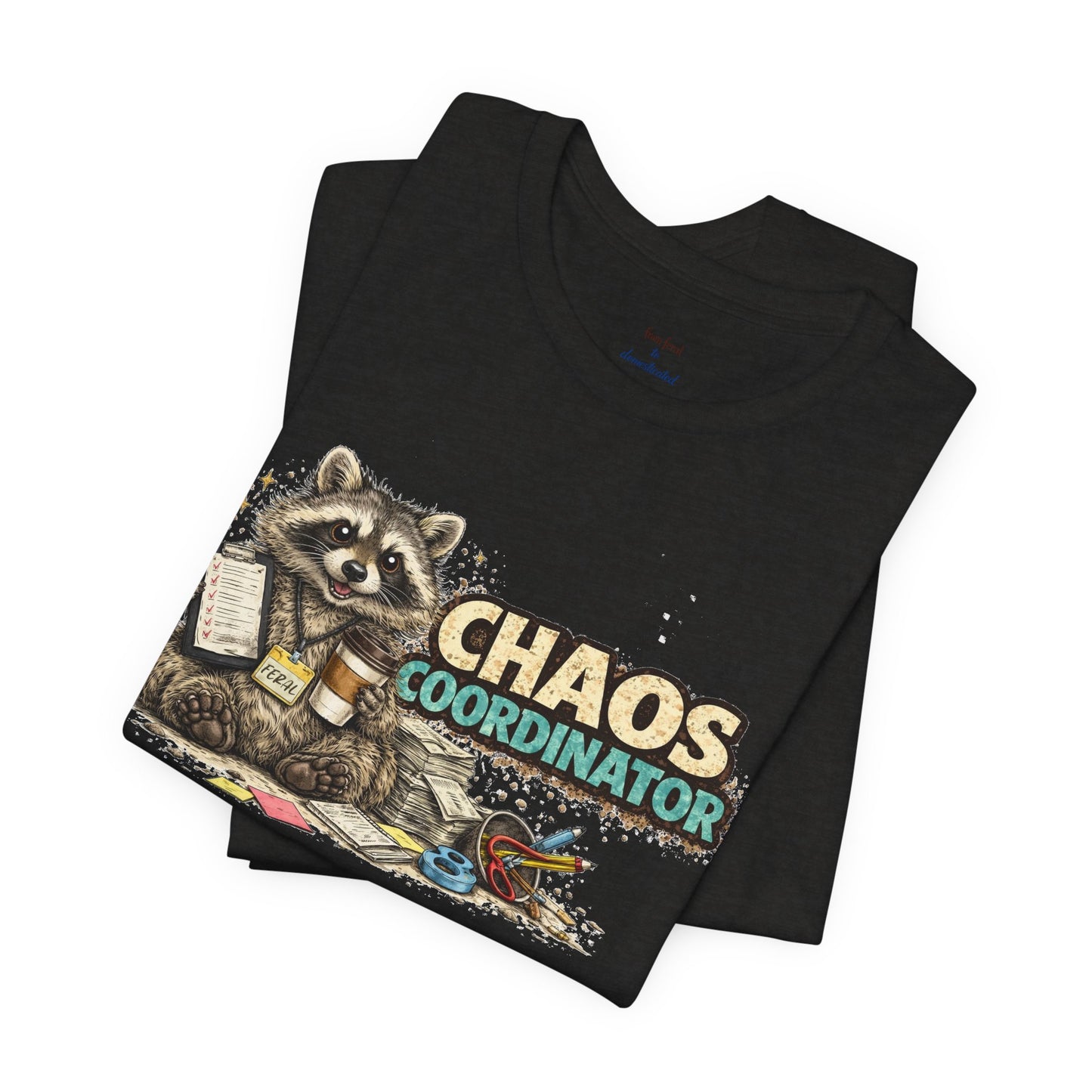 Chaos Coordinator T-Shirt