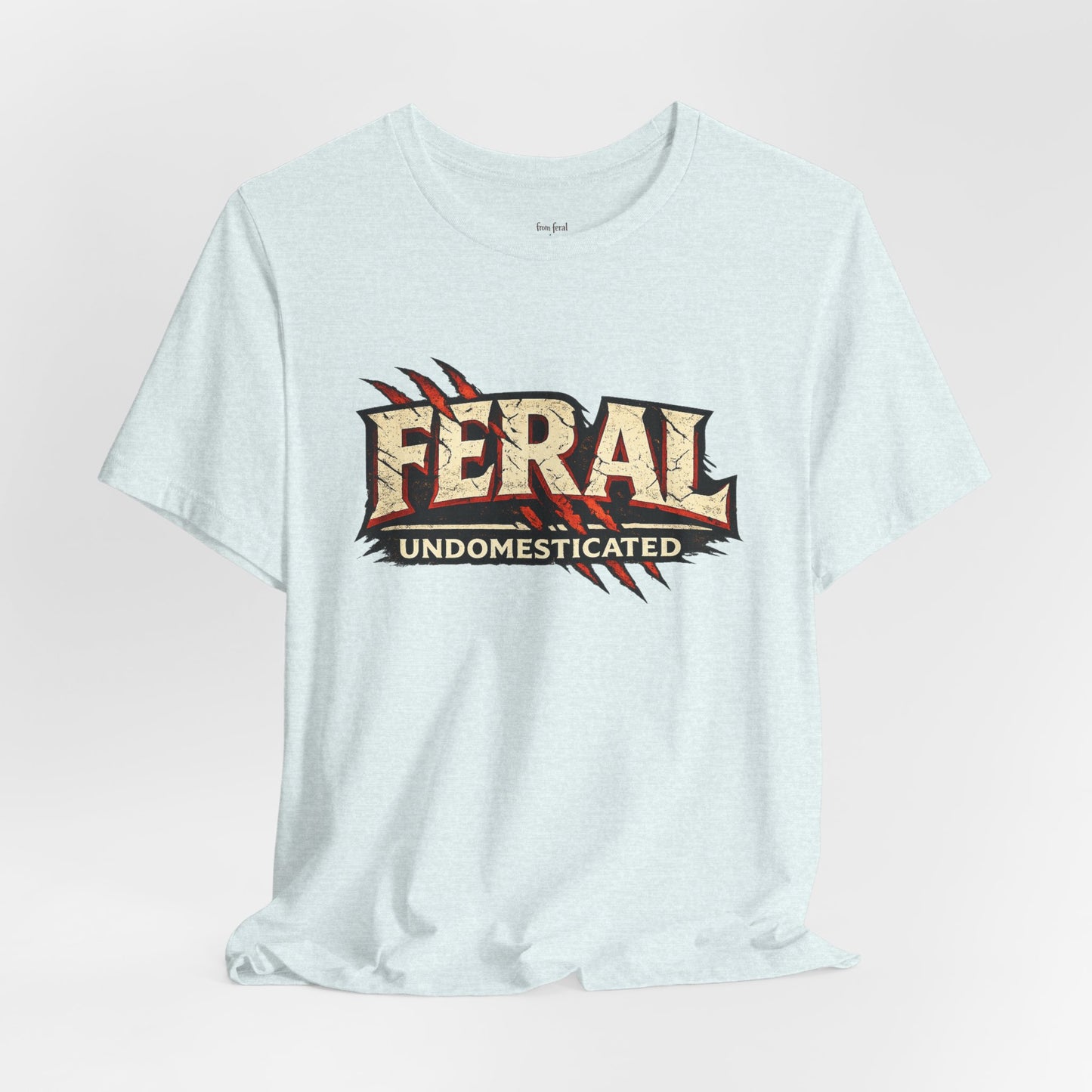 Feral/Undomesticated Tee