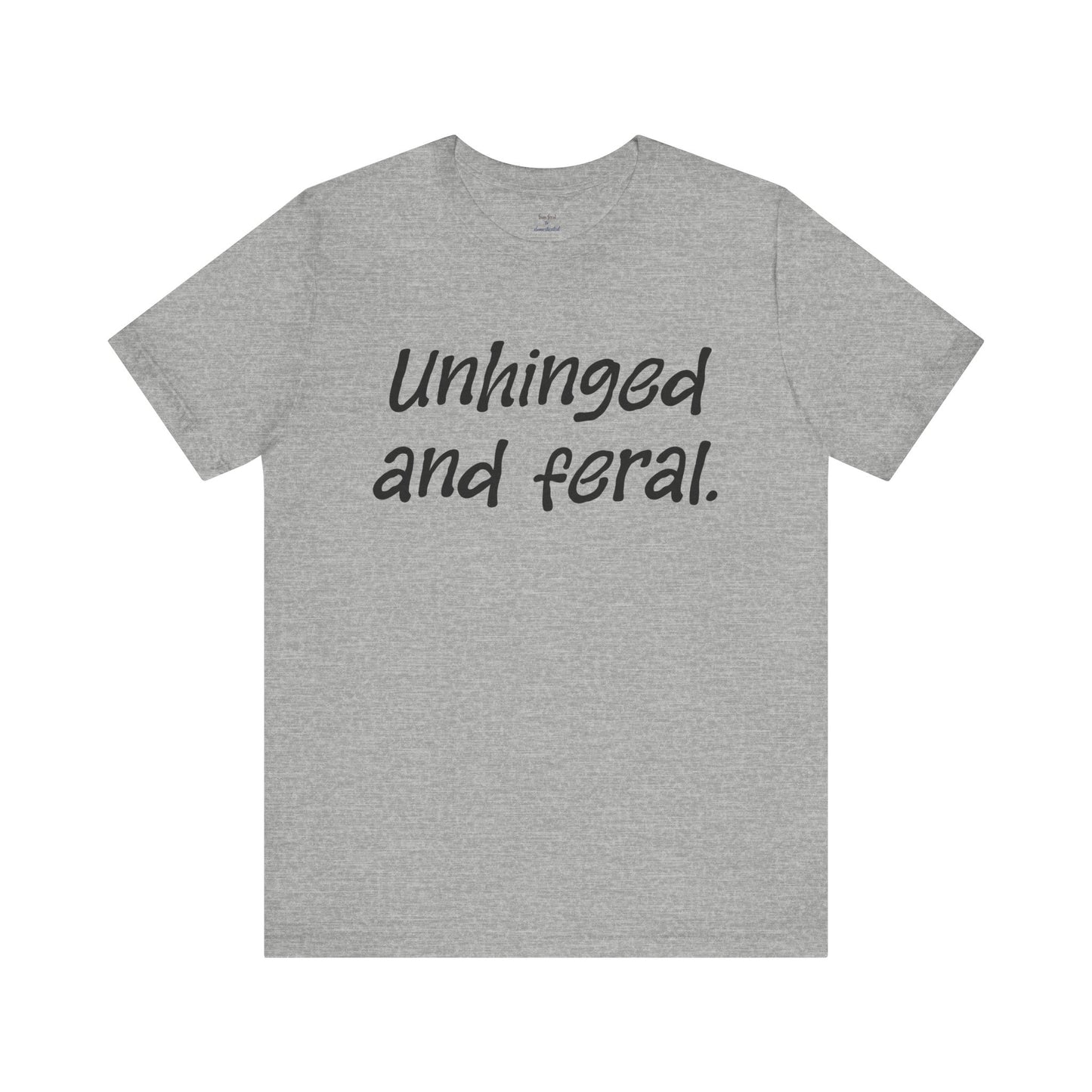 Unhinged Tee