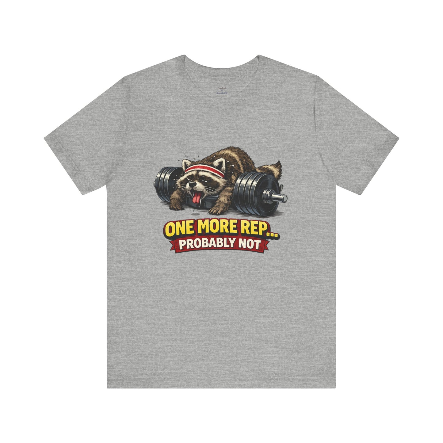 One More Rep Raccoon T-shirt