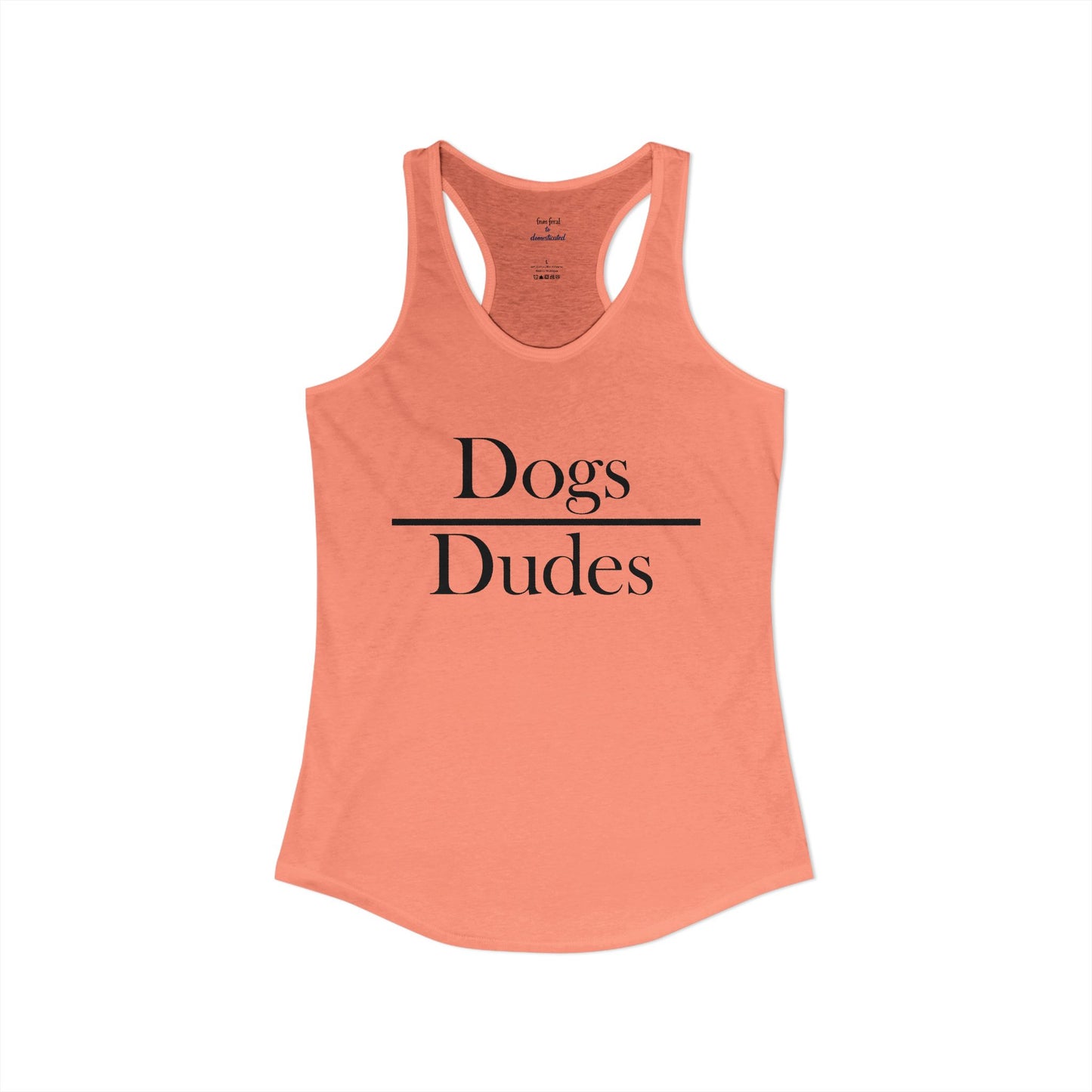 Dogs over Dudes Racerback Tank
