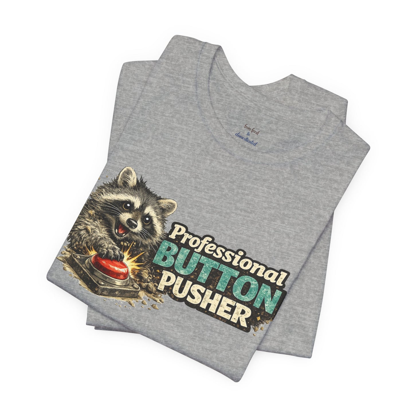 Professional Button Pusher T-Shirt