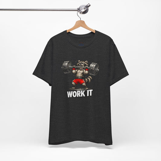 Work It  Raccoon T-shirt
