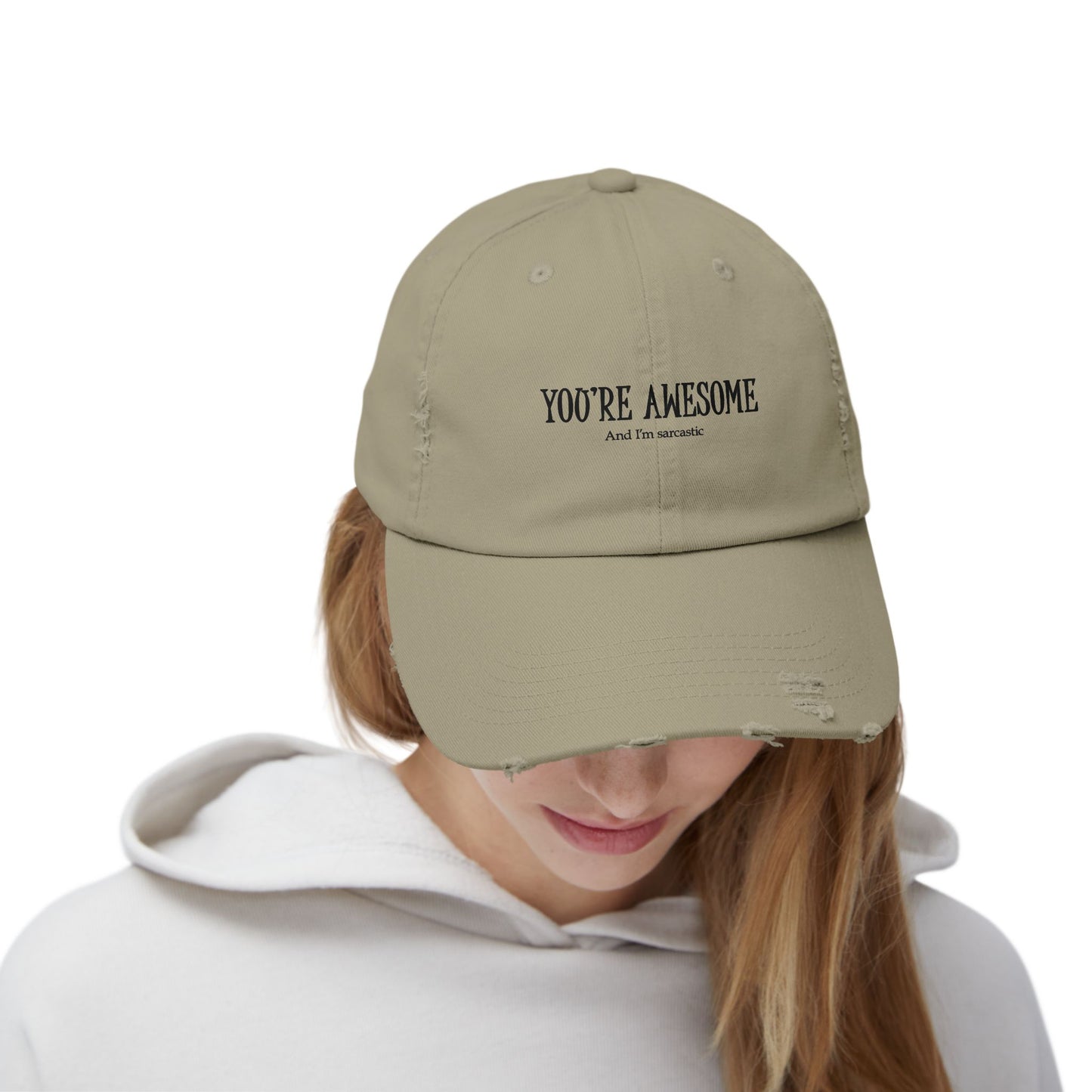 You're Awesome / And I'm Sarcastic Cap — Distressed Baseball Hat