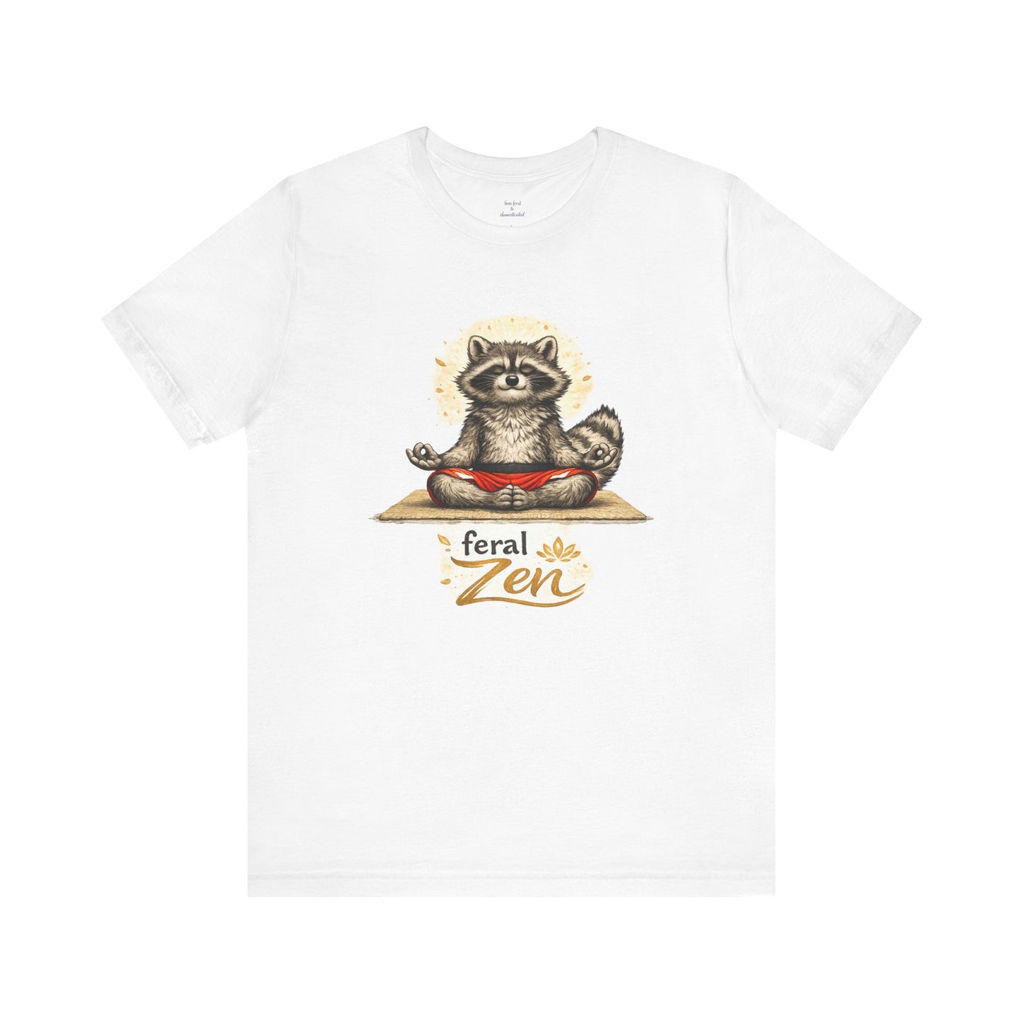 Feral Zen Raccoon T-shirt