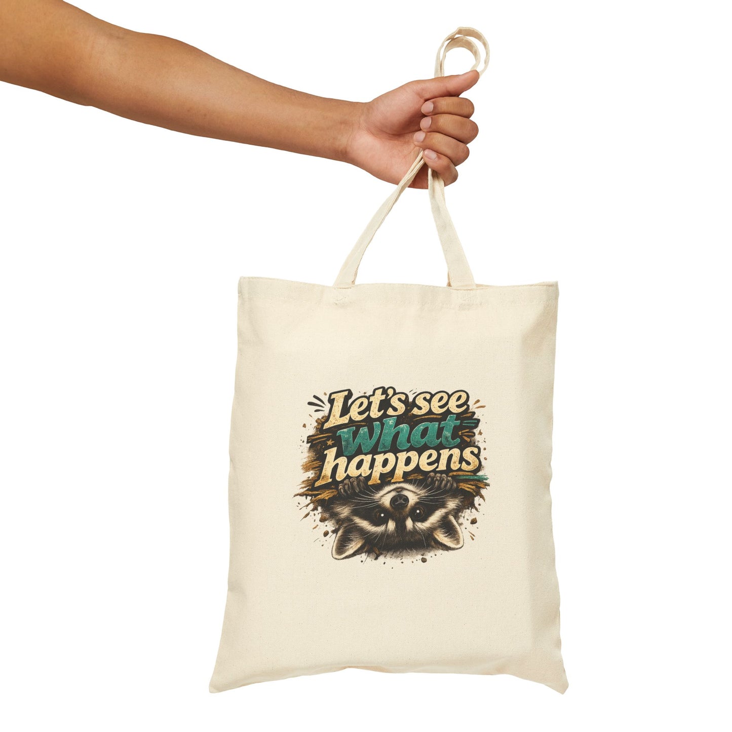 Let's See What Happens Canvas Tote Bag