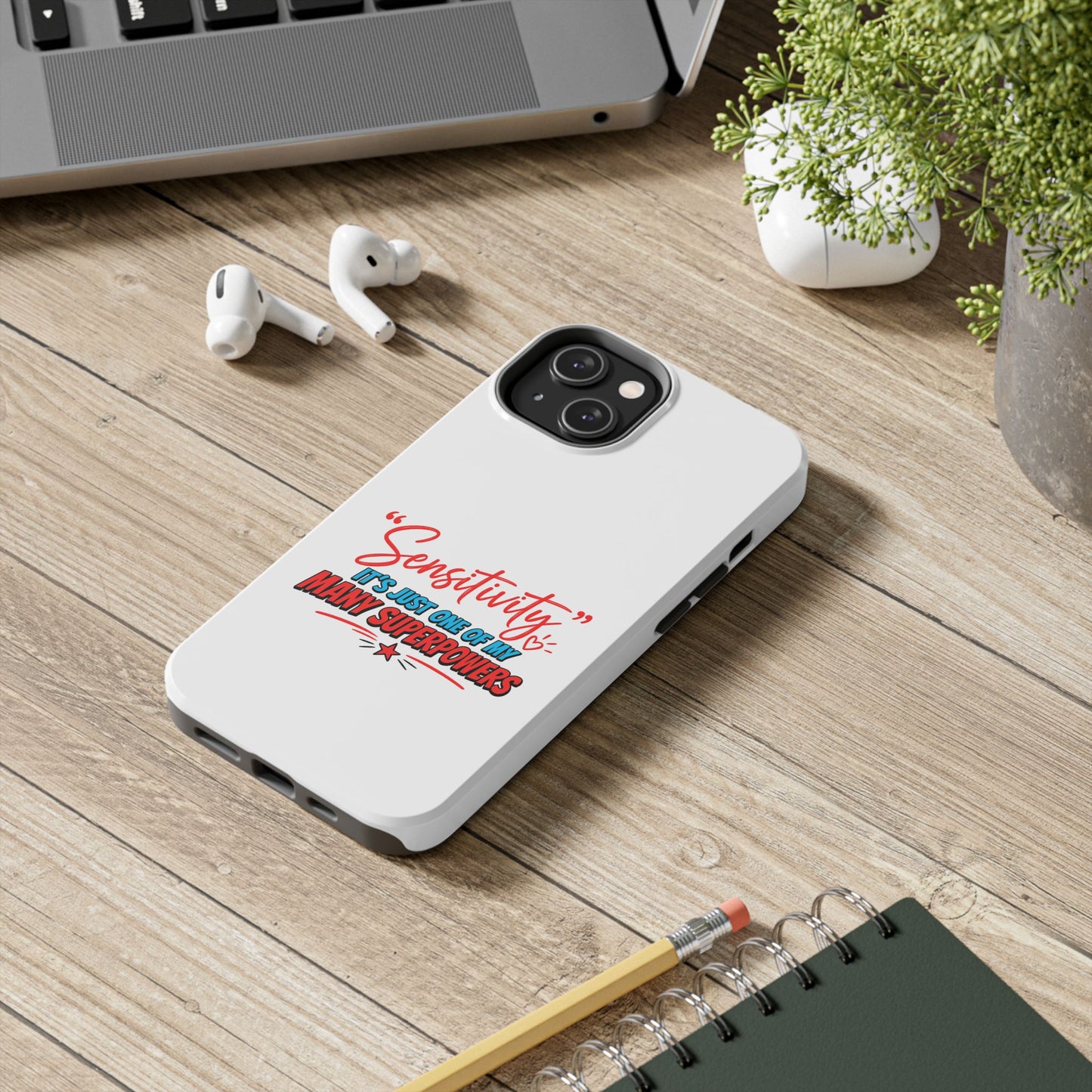 "Sensitivity: it’s just one of my many superpowers” Protective Phone Cover