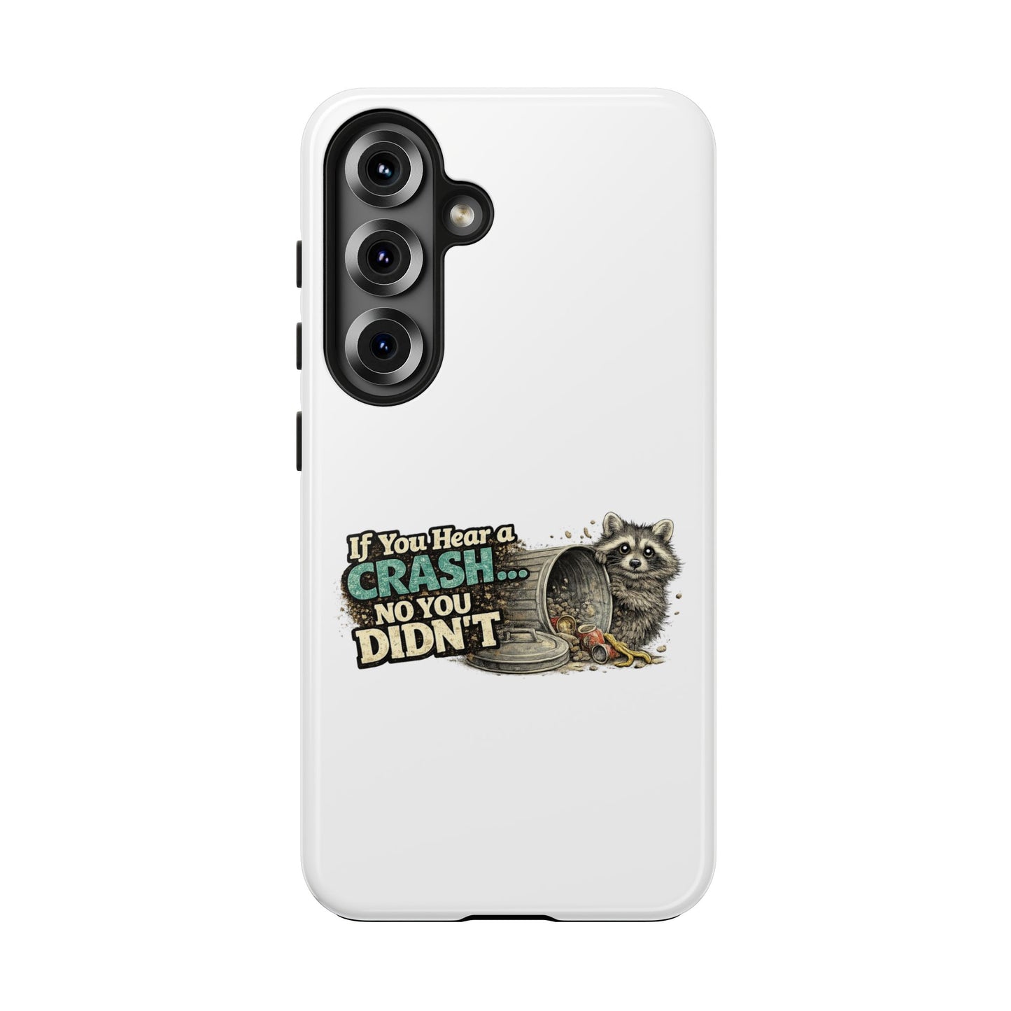 No You Didn't Raccoon Phone Case — Tough & Cute Protective Phone Cover