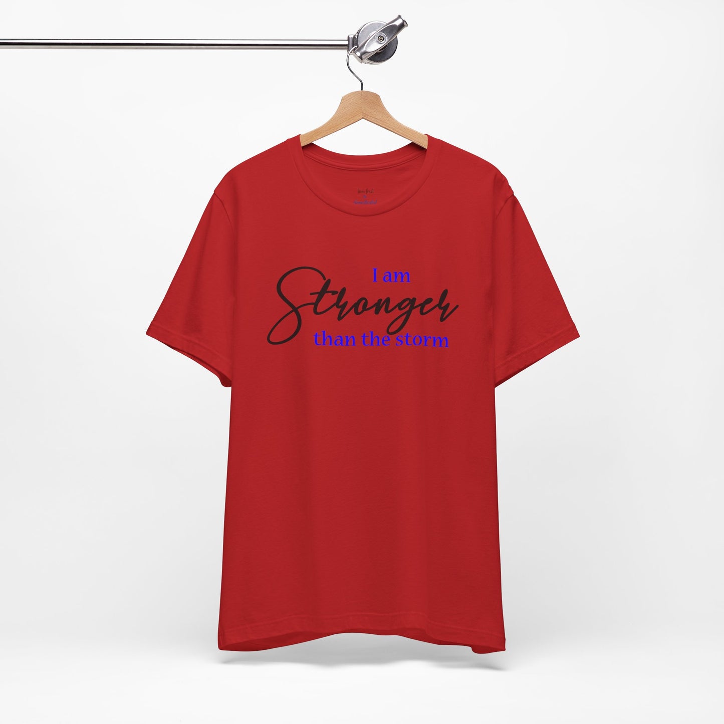 "Stronger Than The Storm" Inspirational Tee
