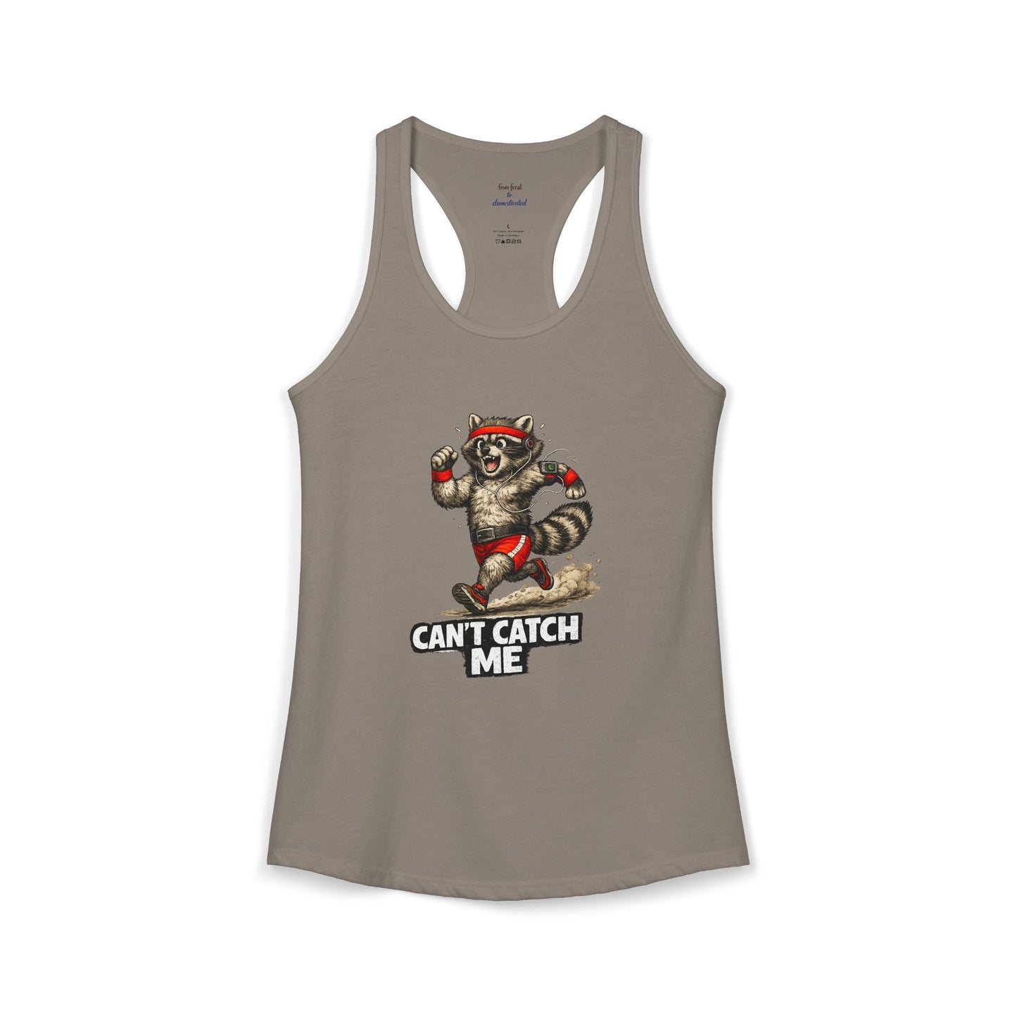 Can't Catch Me Racerback Tank