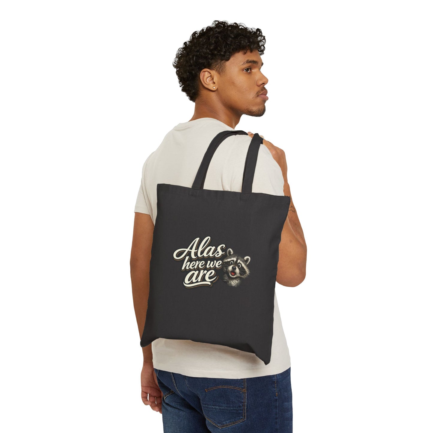 Alas Here We Are Canvas Tote Bag