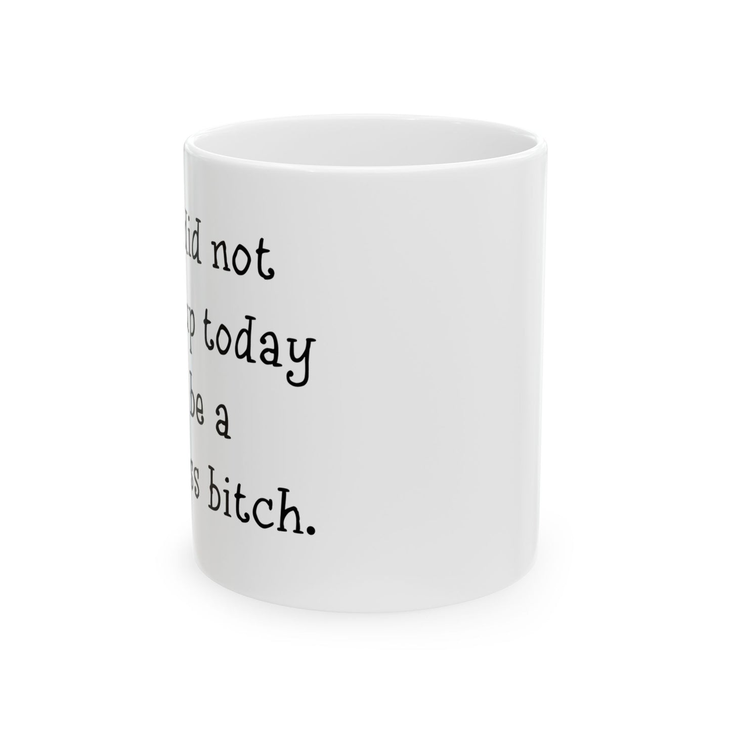 "Weak Ass" Ceramic Mug  (11oz & 15oz)
