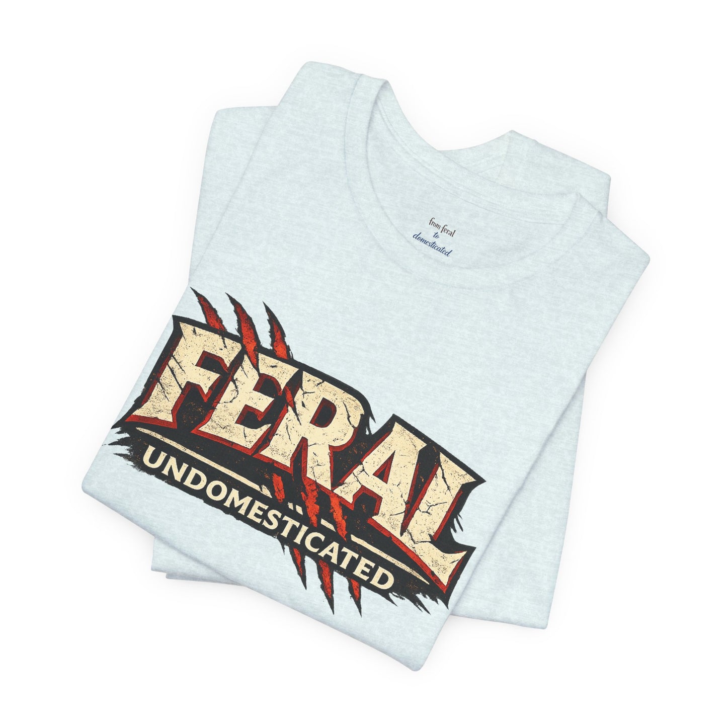 Feral/Undomesticated Tee