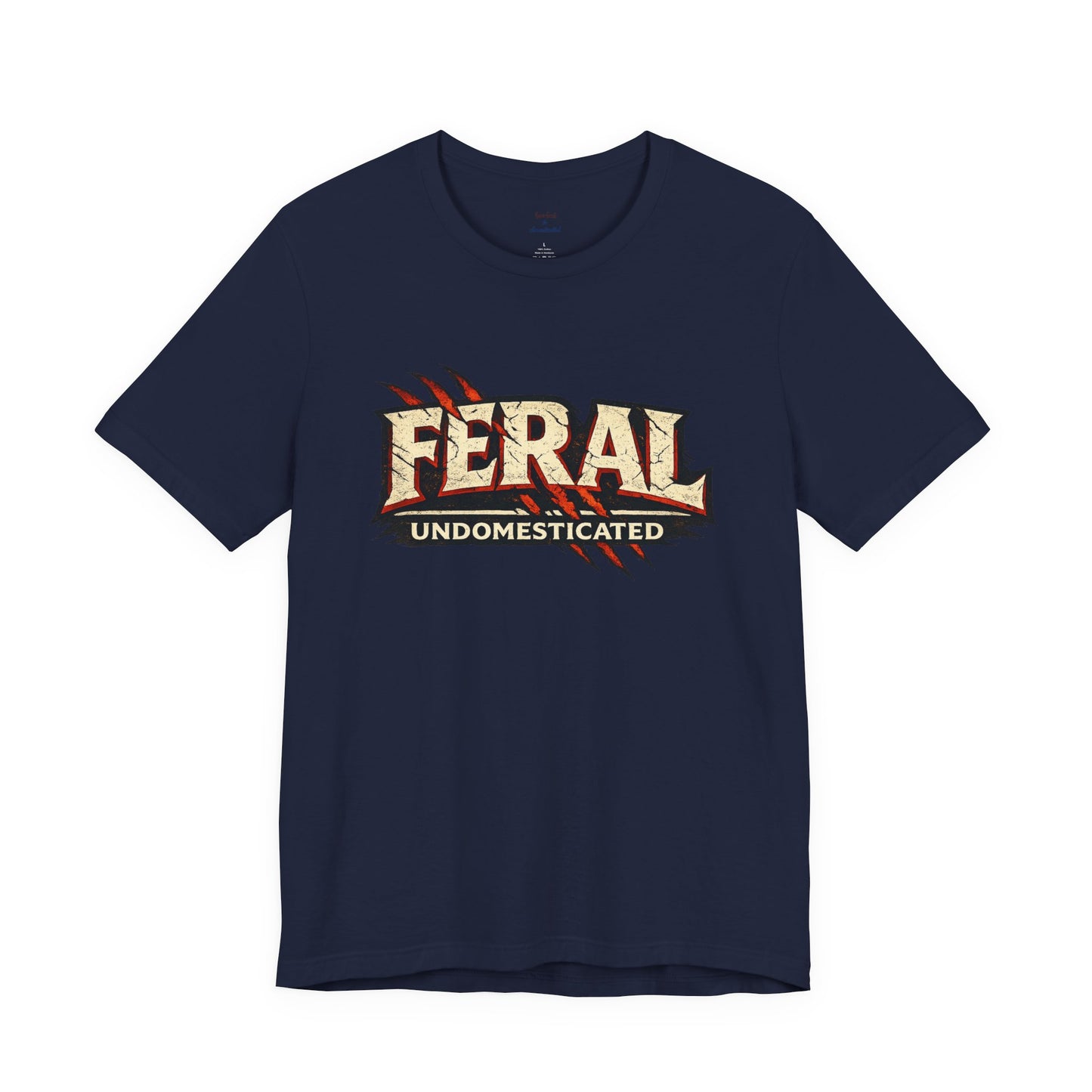 Feral/Undomesticated Tee
