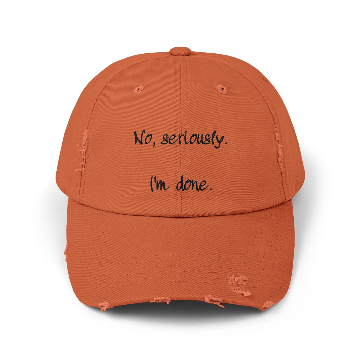 "I'm Done" Distressed Cap —  Funny Truth Hat